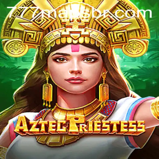 AztecPriestess: Navigate the Enigmatic World of 777 Maps